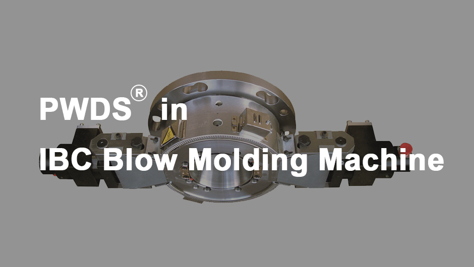 Application of PWDS® Technology in IBC Blow Molding Machines