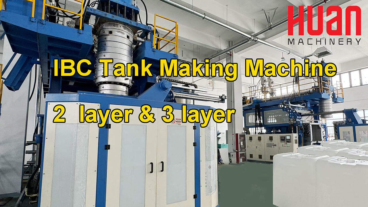 IBC Tank Making Machine | 2-Layer and 3-Layer Blow Molding Machines | Daily Output of 1200 Units